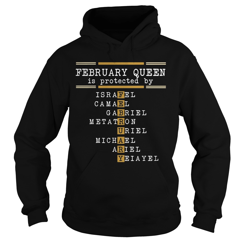 February Queen Is Protected By Hoodie