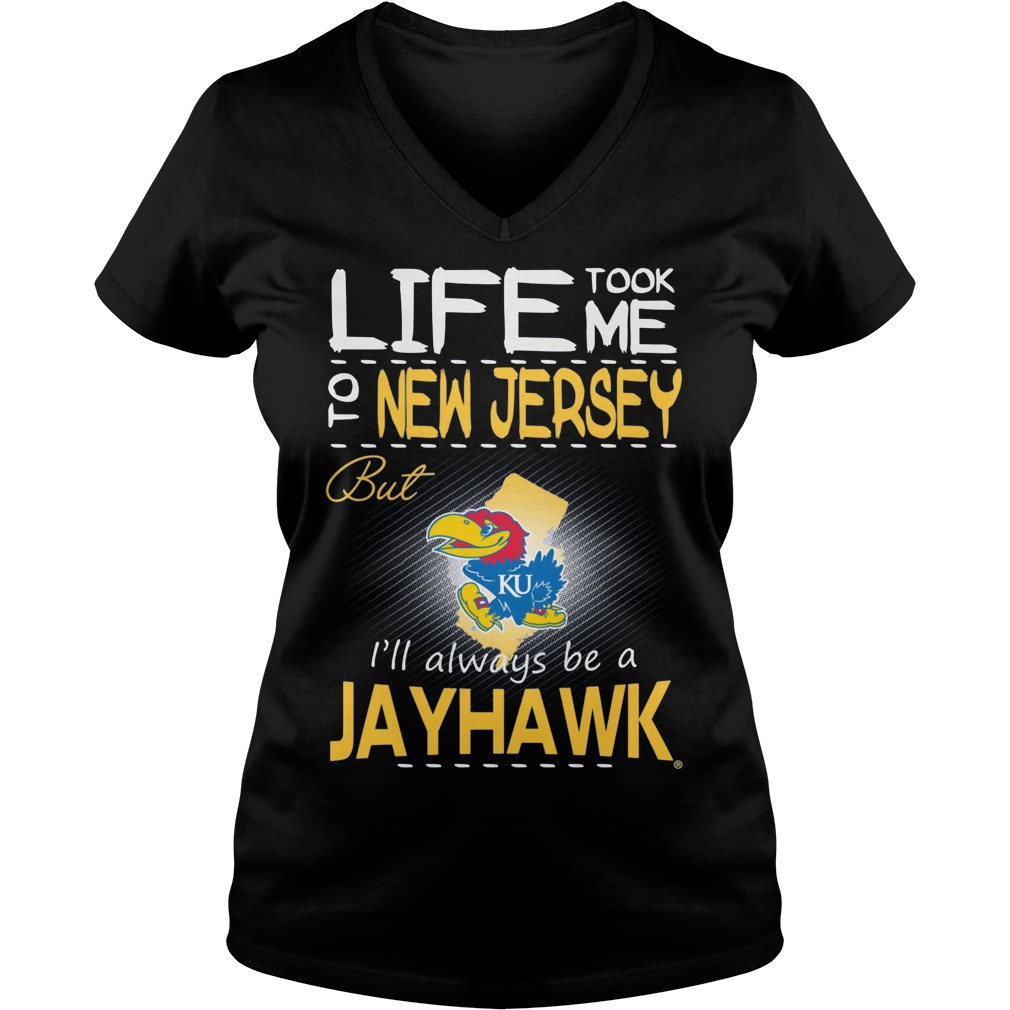 Kansas Jayhawks Life Took Me To New Jersey But Always Be A Jayhawk Shirt 5 Kansas Jayhawks Life Took Me To New Jersey But Always Be A Jayhawk V Neck