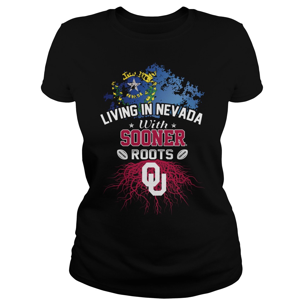 Living in Nevada with Sooners Roots Shirt 6 Living In Nevada With Sooners Roots Ladies