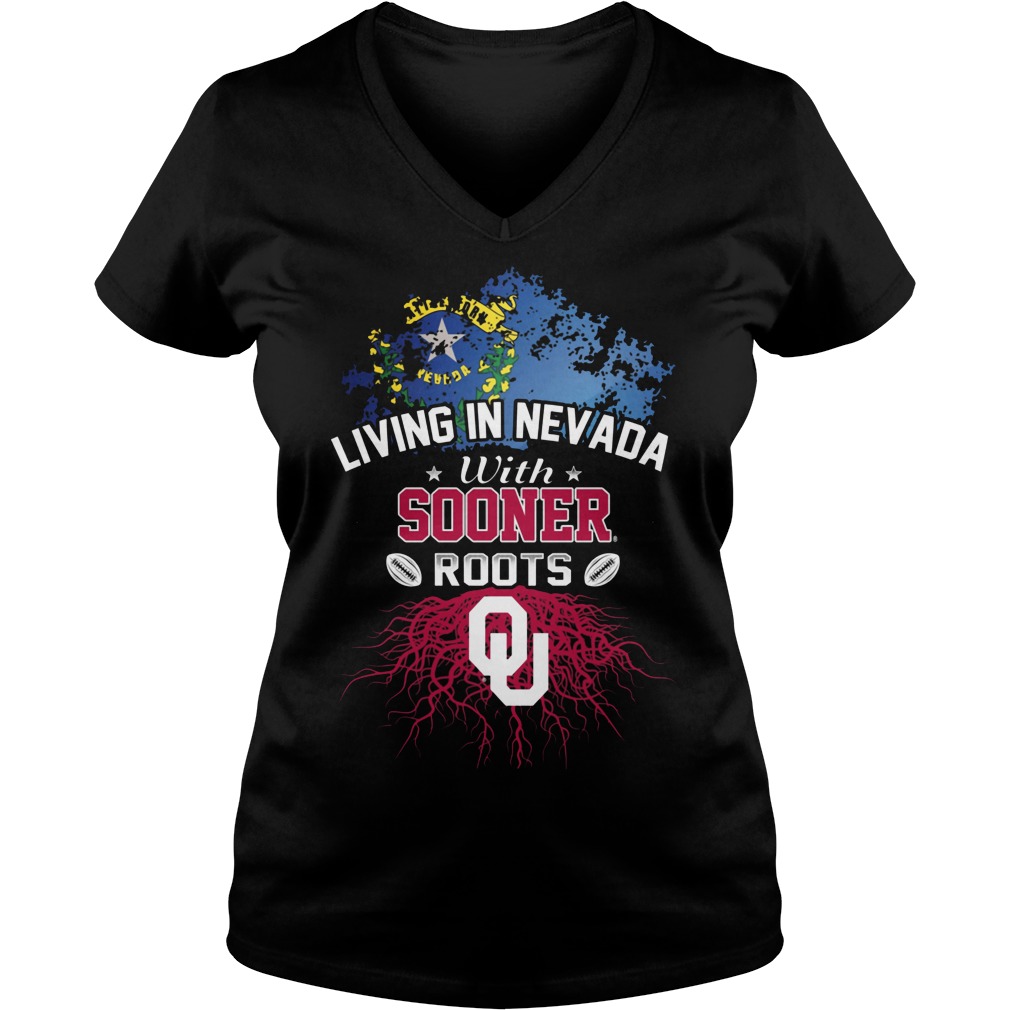 Living in Nevada with Sooners Roots Shirt 5 Living In Nevada With Sooners Roots V Neck