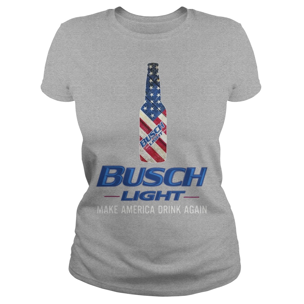 Busch Light Make America Drink Again Shirt 6 Busch Light Make America Drink Again Shirt Ladies