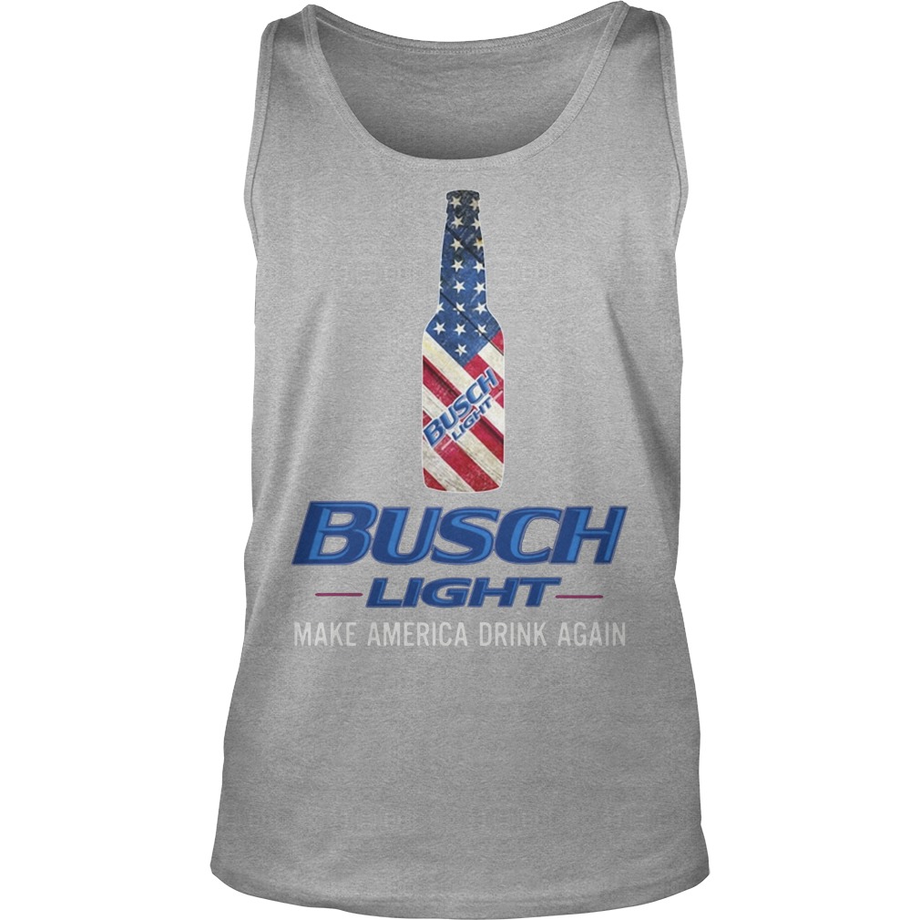 Busch Light Make America Drink Again Shirt 7 Busch Light Make America Drink Again Shirt Tank Top