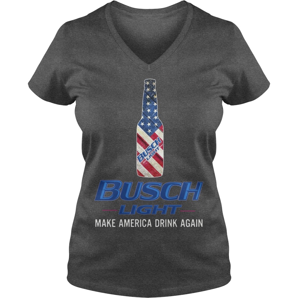 Busch Light Make America Drink Again Shirt 5 Busch Light Make America Drink Again Shirt V Neck