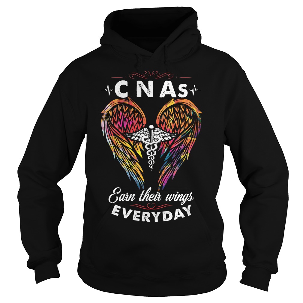 Cnas Earn Their Wings Every Day Shirt 2 Cnas Earn Their Wings Every Day Hoodie