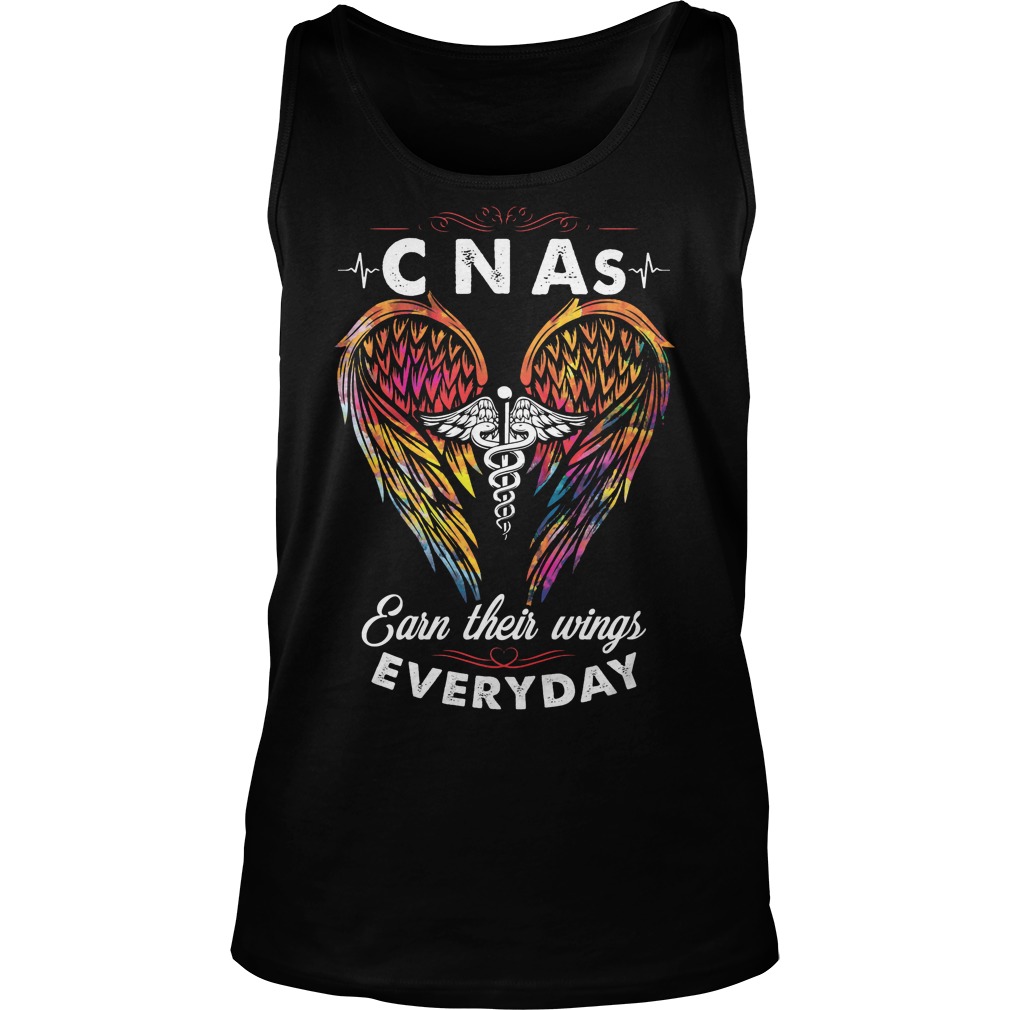 Cnas Earn Their Wings Every Day Shirt 6 Cnas Earn Their Wings Every Day Tanktop