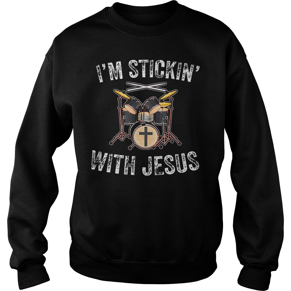 I'm Stickin' With Jesus Shirt 3 I'm Stickin' With Jesus Sweater