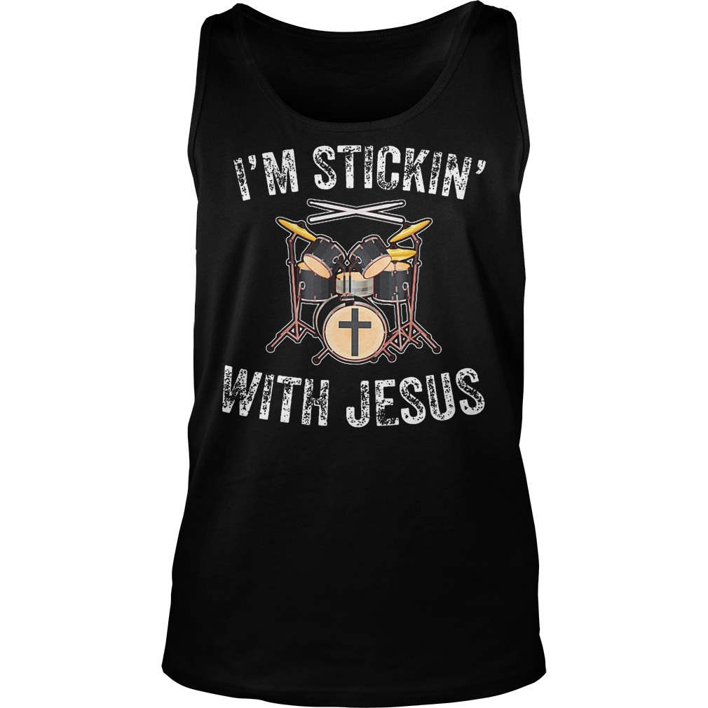 I'm Stickin' With Jesus Shirt 6 I'm Stickin' With Jesus Tanktop