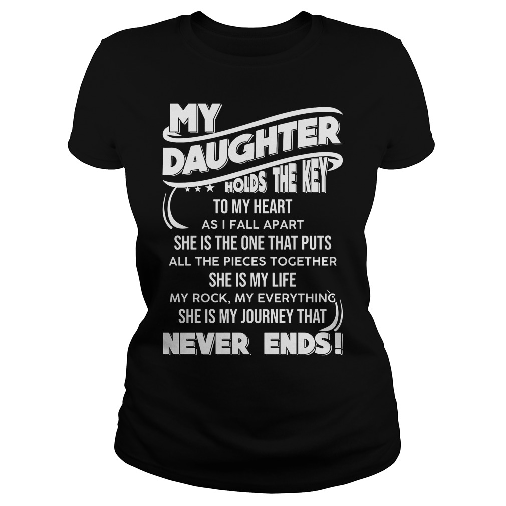 My Daughter Holds The Key To My Heart Shirt 7 My Daughter Holds The Key To My Heart Ladies