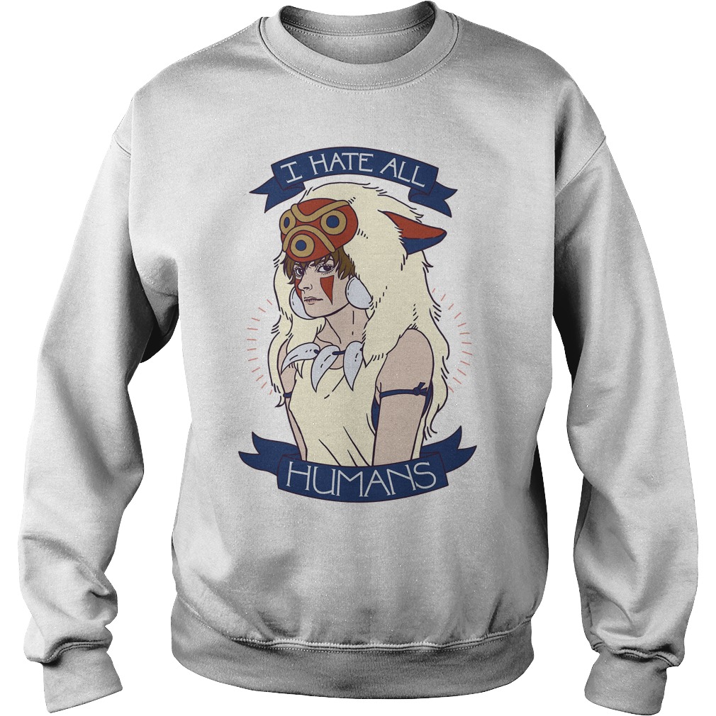 Princess Mononoke I Hate All Humans Shirt 3 Princess Mononoke I Hate All Humans Sweater