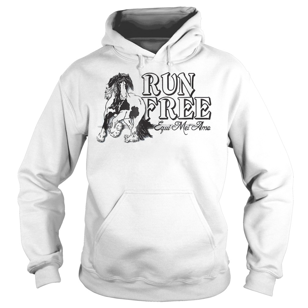 Horse Run Free Equi Mei Amo T-Shirt 2 Horse Run Free Equi Mei Amo Hoodie