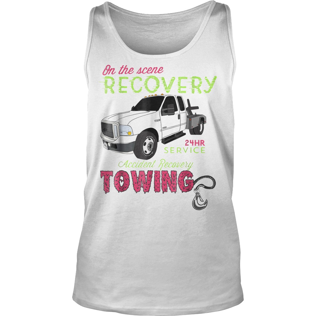 On The Scene Recovery 24 Hr Service T-Shirt 6 On The Scene Recovery 24 Hr Service Tanktop