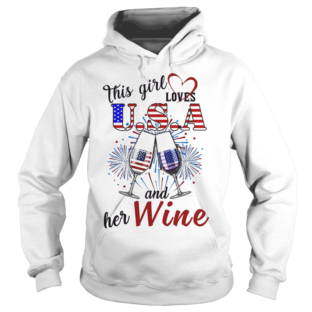 This Girl Loves U.S.A And Her Wine T-Shirt 2 This Girl Loves U.s.a And Her Wine Hoodie