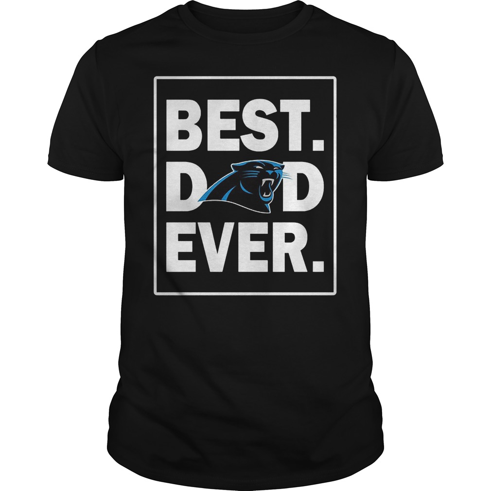 Carolina Panthers Best Dad Ever T-Shirt 8 Carolina Panthers Best Dad Ever KTTPO1007 Guys Tee