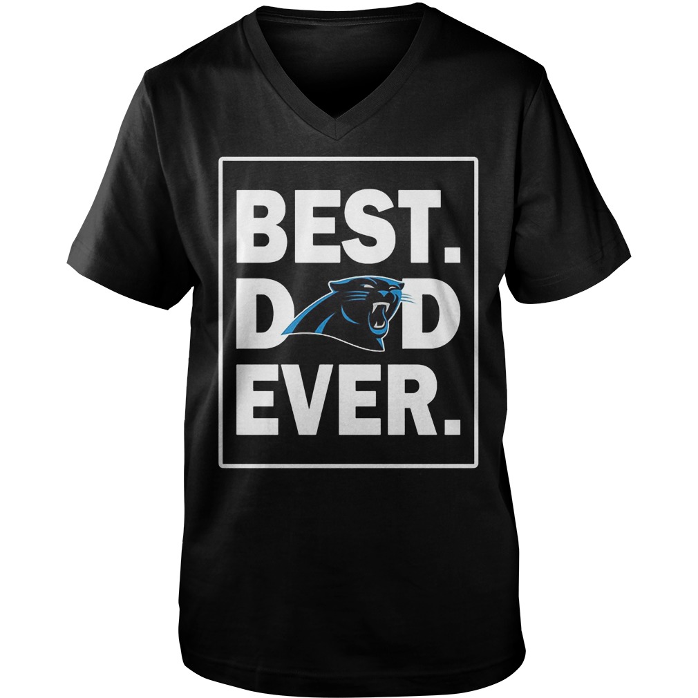 Carolina Panthers Best Dad Ever T-Shirt 6 Carolina Panthers Best Dad Ever KTTPO1007 Guys V-Neck