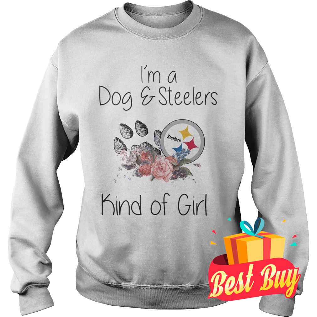 Official I'm a Dog Steelers kind of girl shirt 3 Official I'm a Dog Steelers kind of girl shirt Sweatshirt Unisex