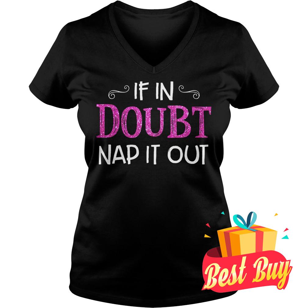 Official If in Doubt Nap it out shirt 4 Official If in Doubt Nap it out shirt Ladies V-Neck
