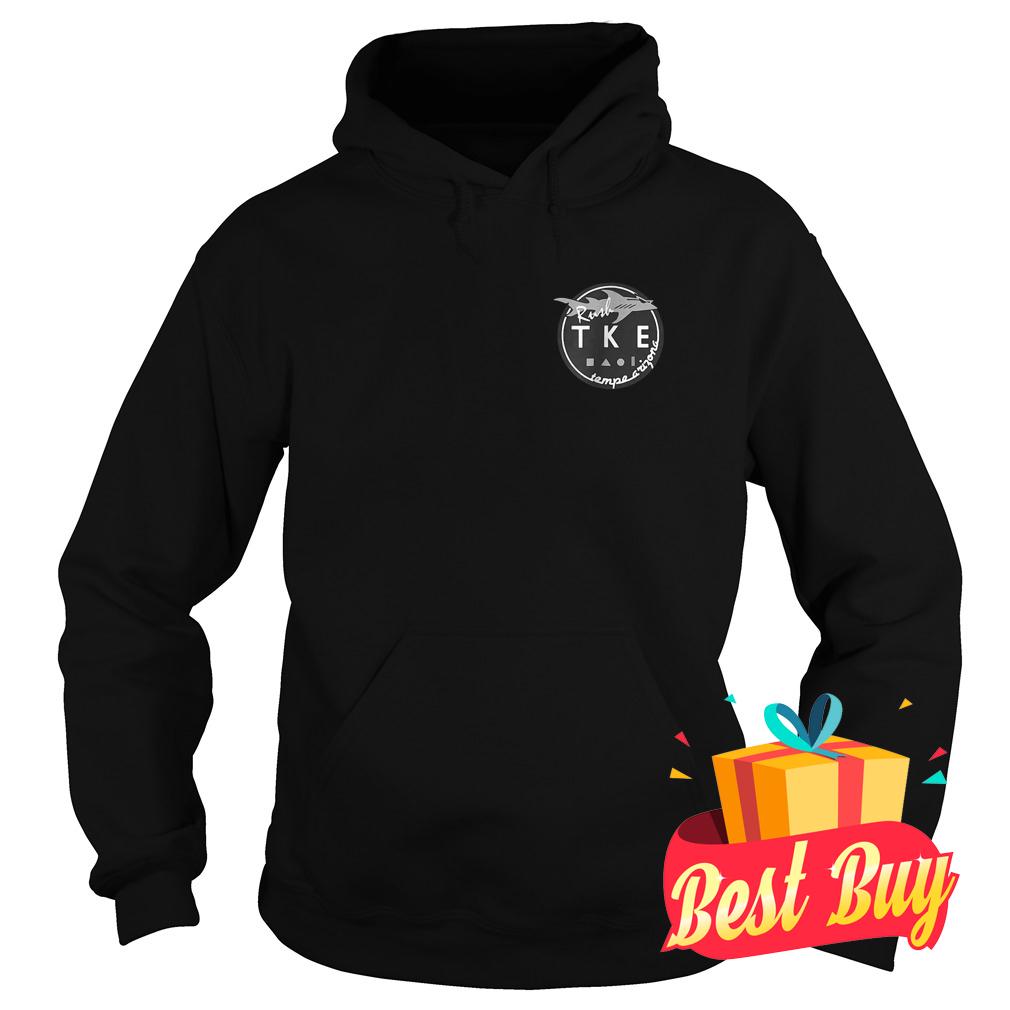 Official TKE RUSH shirt 2 Official TKE RUSH shirt Hoodie