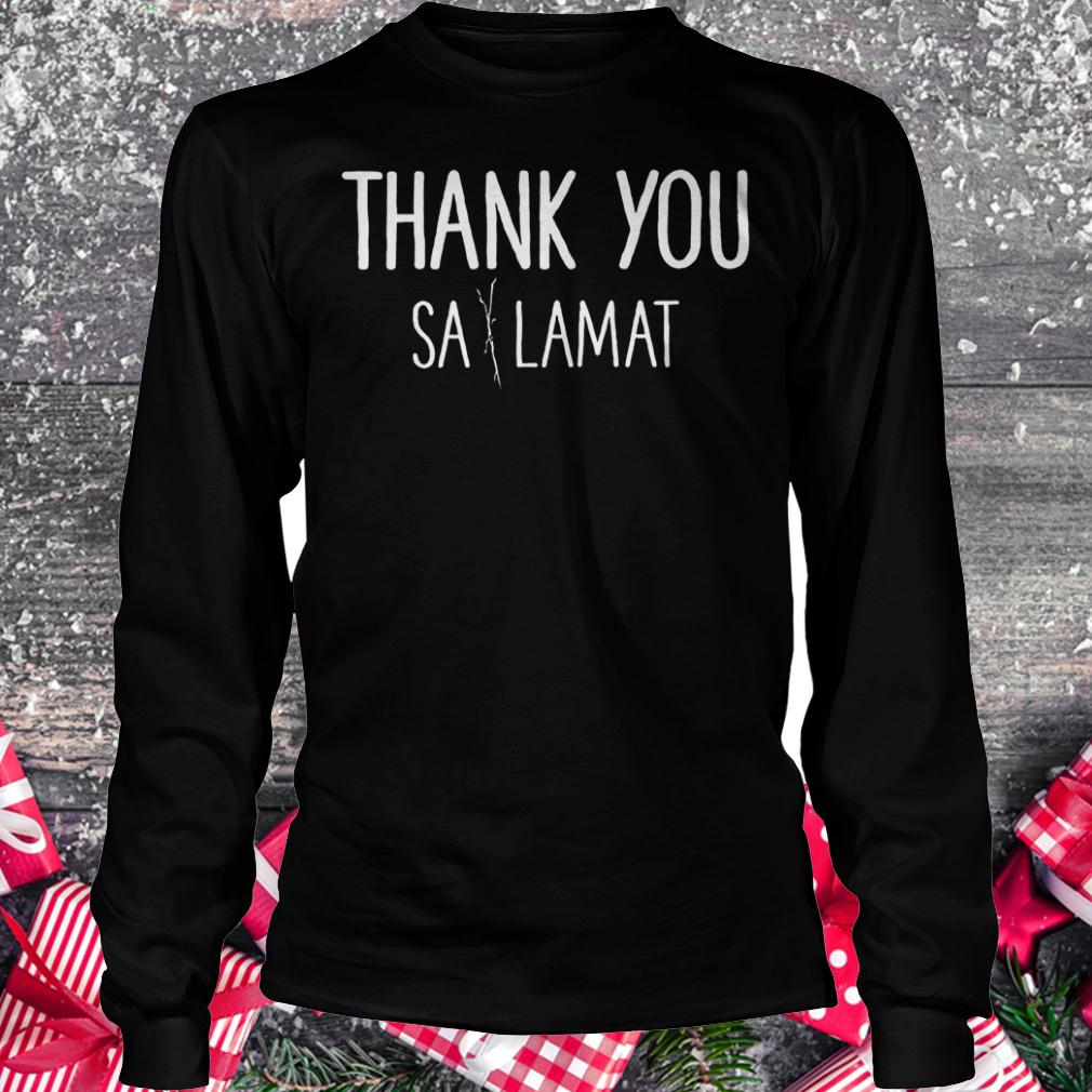 Thank you Sa Lamat shirt 5 Thank you Sa Lamat shirt Longsleeve Tee Unisex