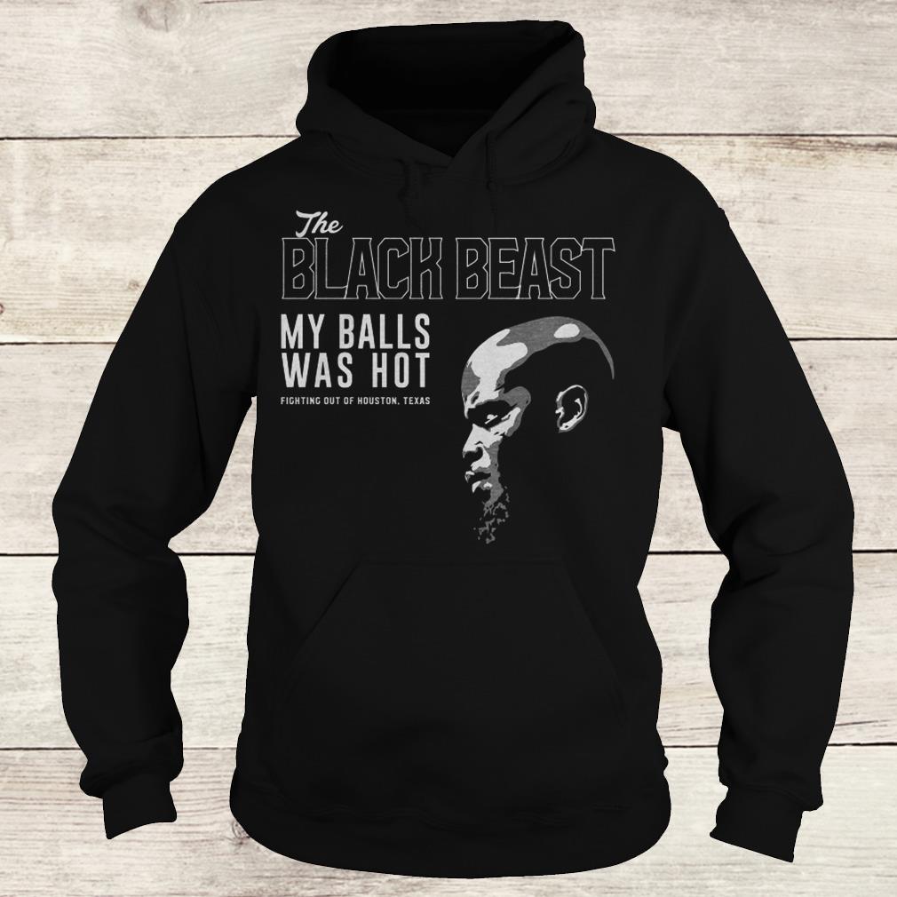 Nice Derrick Lewis The black beast my balls was hot shirt 2 Nice Derrick Lewis The black beast my balls was hot shirt Hoodie