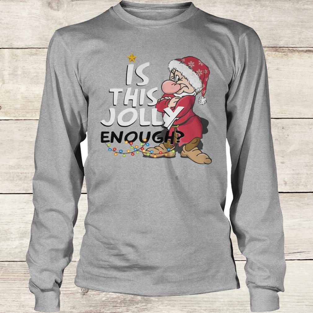Original Is this jolly enough shirt 5 Original Is this jolly enough shirt Longsleeve Tee Unisex