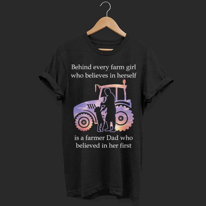 Behind every farm girl who believes in herself is a farmer dad who believed in her first shirt
