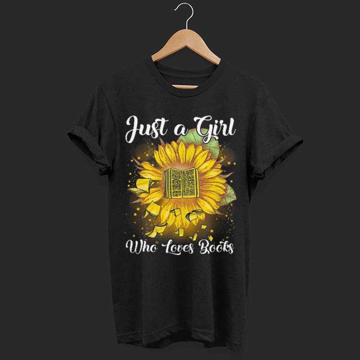 Just a girl who loves books shirt