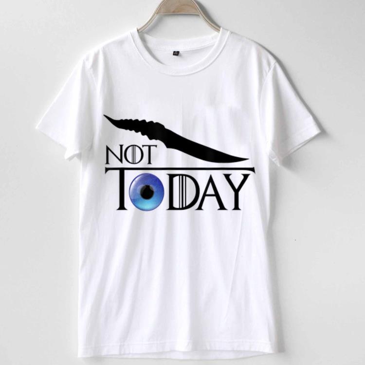 Arya Not Today Catspaw Blade Game Of throne shirt
