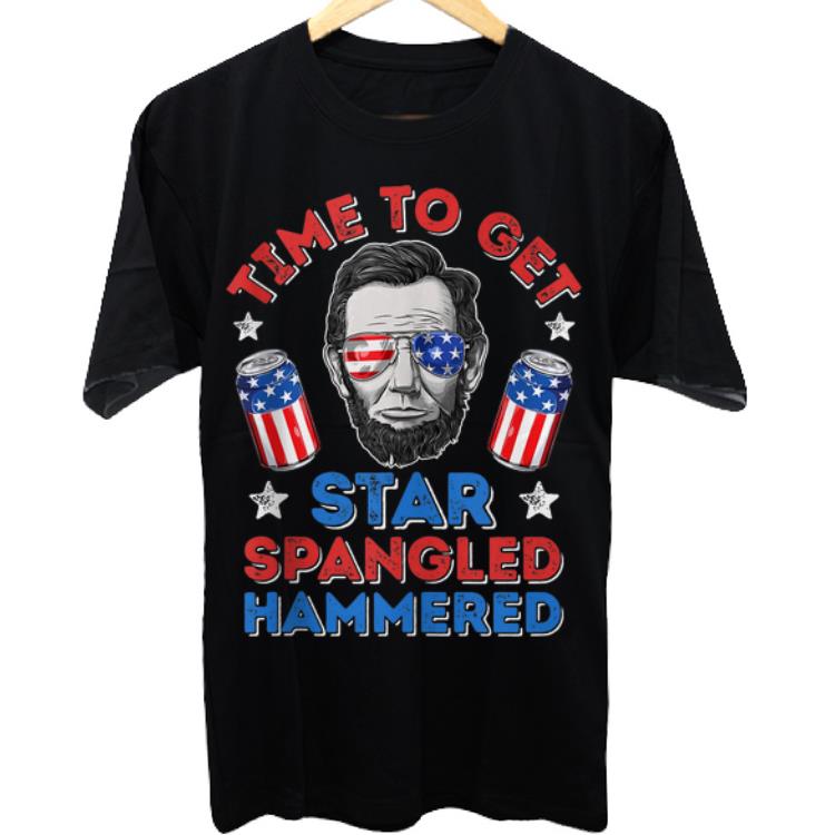Awesome American Time To Get Star Spangled Hammered Abraham Lincoln shirt