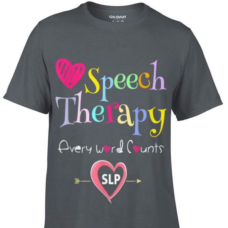 Awesome Speech Therapy Every Word Counts shirt