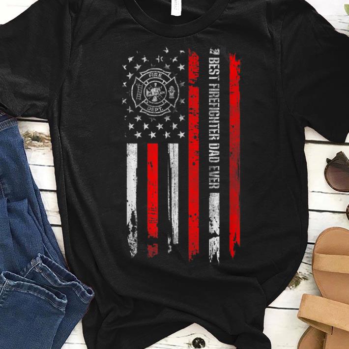 Best Firefighter Dad Ever American Flag Tee For Fathers Day