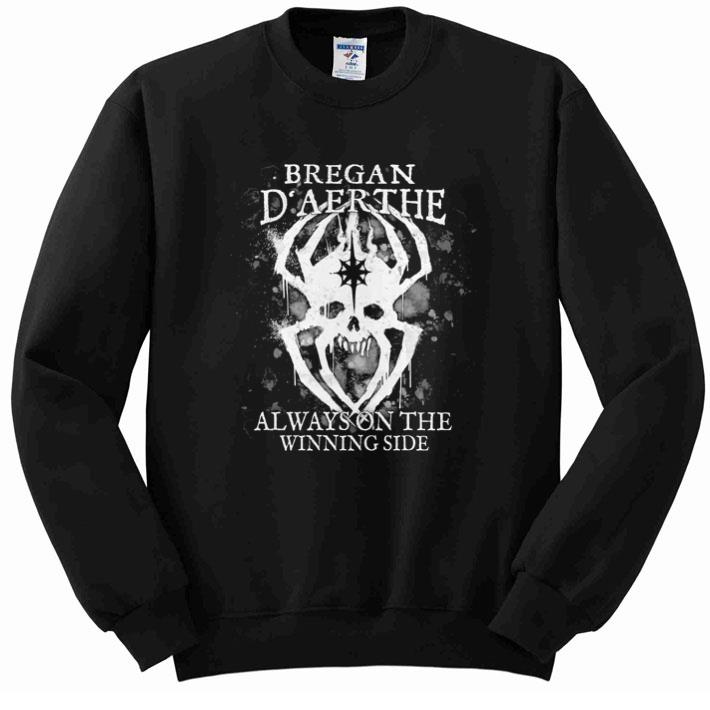 Funny Bregan D’aerthe always on the winning side shirt