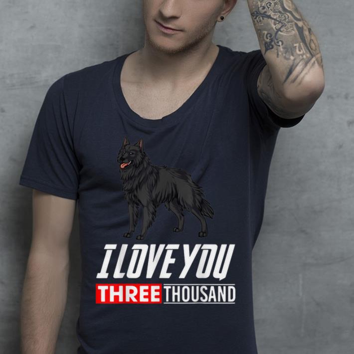 I Love You 3000 Belgian Sheepdog Dog shirt