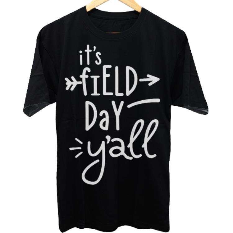Nice It's Field Day Y'all shirt
