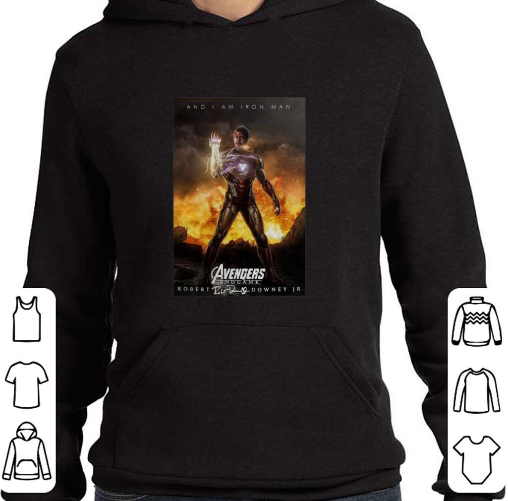 Original And i am Iron Man Avengers Endgame Robert Downey Jr signature shirt