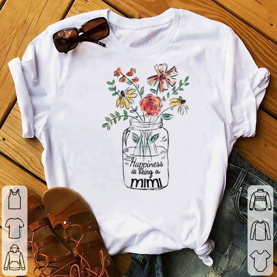 Premium Happiness Is Being MiMi Life Flower Art Mother day shirt