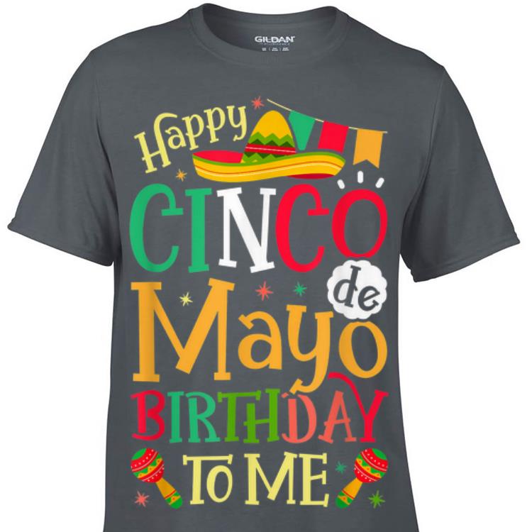 Cinco de mayo birthday shirt Clearance