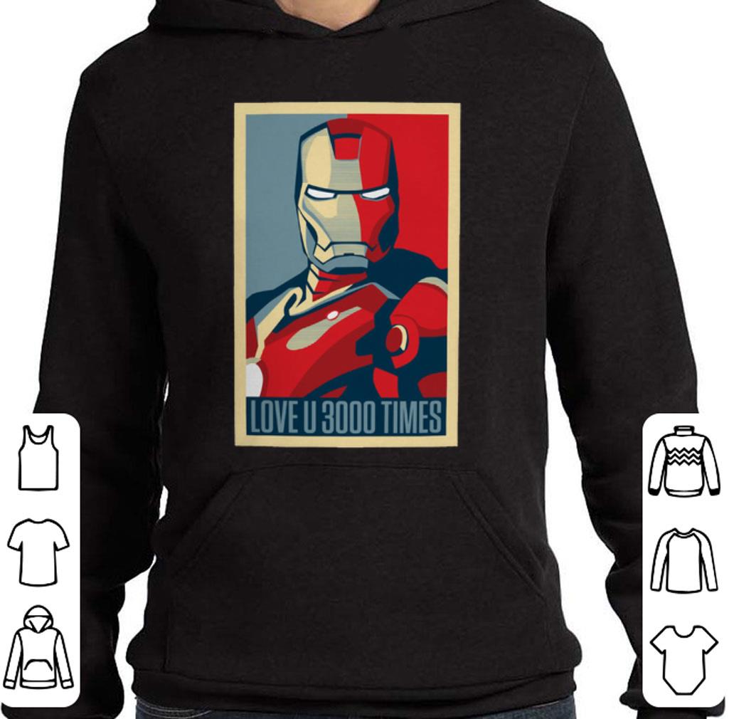 Pretty I am Iron Man I love You 3000 times shirt