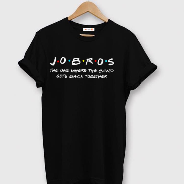 The best JOBROS The One Where The Band Gets Back Together shirt
