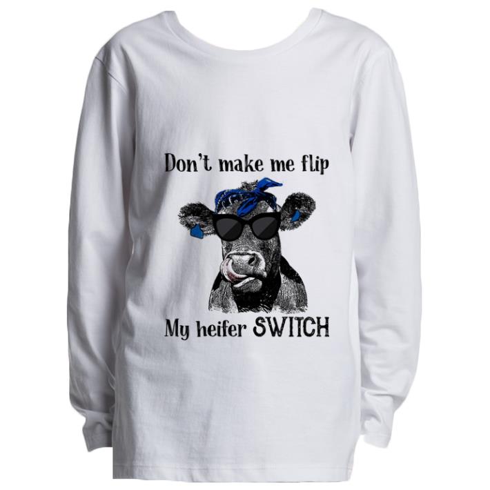 Top Cow don’t make me flip my heifer switch shirt
