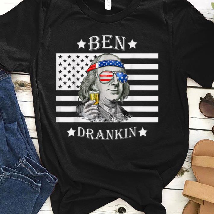 4th Of Julys Ben Drankin Benjamin Franklin sjirt