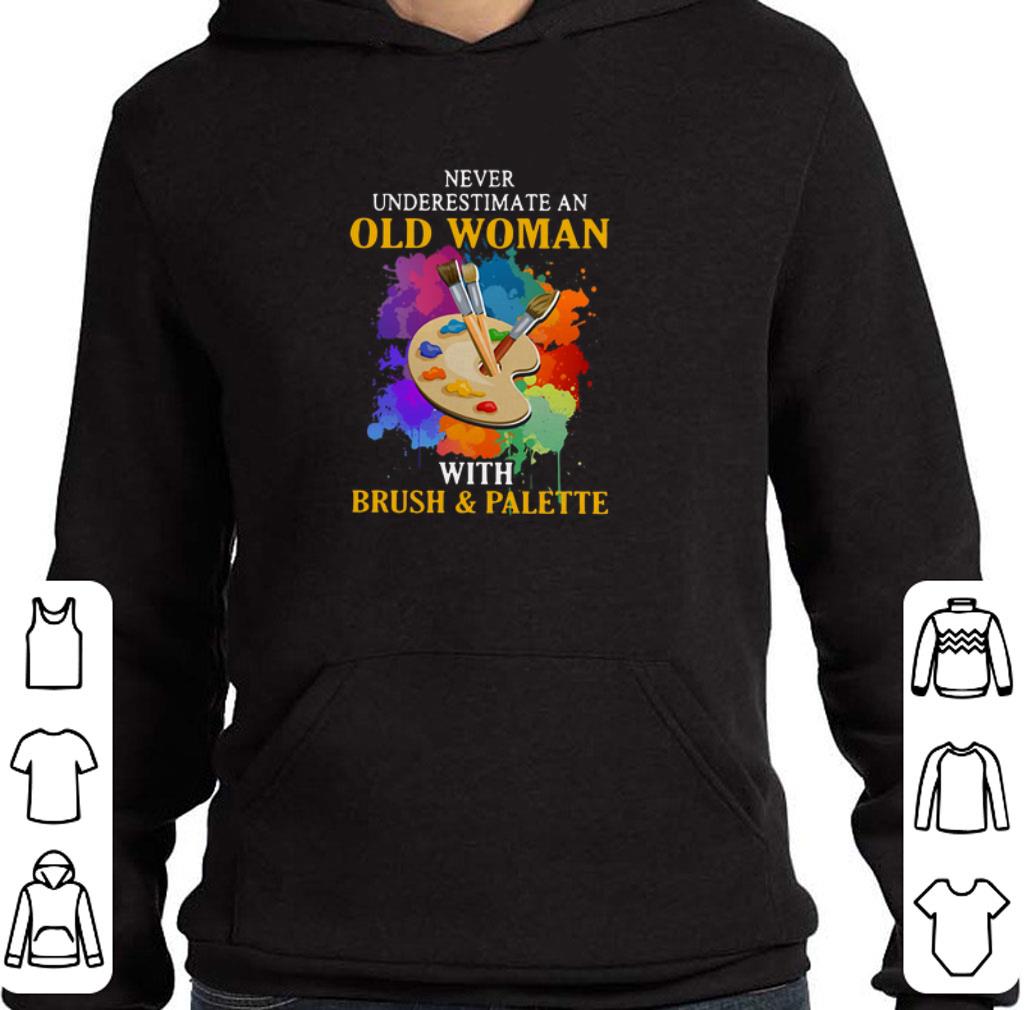 Hot Never underestimate an old woman with brush & palette shirt