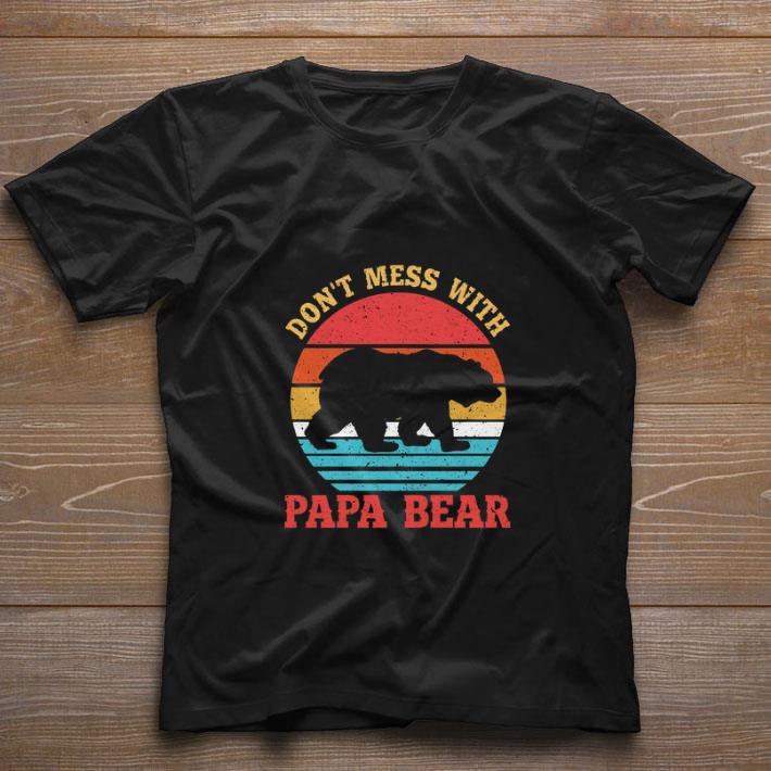 Nice Don’t Mess With Papa Bear Vintage shirt
