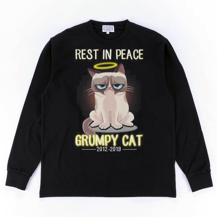 Nice RIP Rest In Peace Grumpy cat 2012-2019 shirt