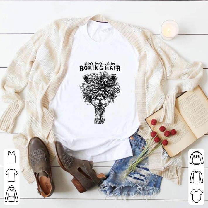 Original Llama life's too short for boring hair shirt