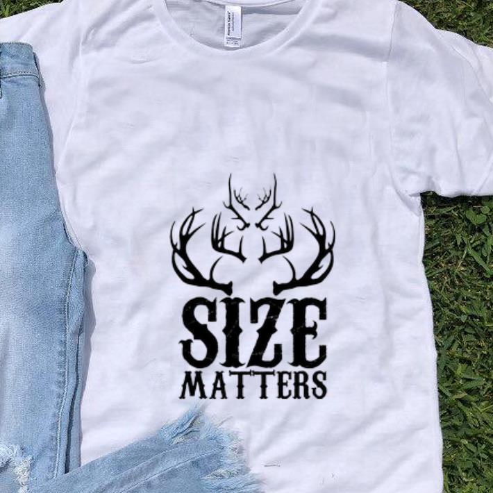 Premium Hunting Deer Size Matters Shirt