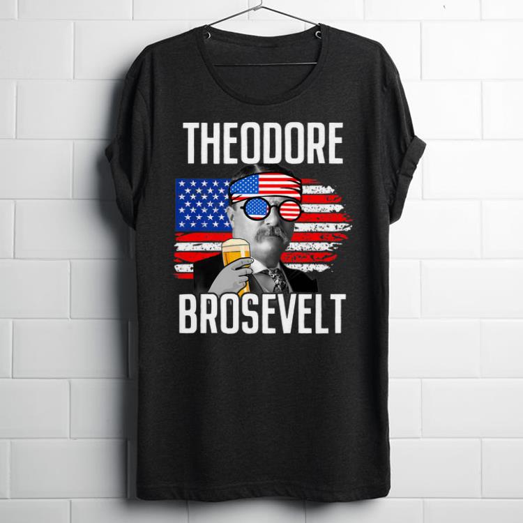 Theodore Brosevelt Drankin Independence Day American Flag shirt