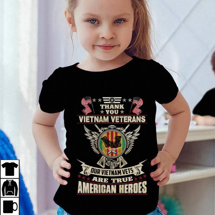 Nice Thank you Vietnam veterans our Vietnam vets are true American heroes shirt