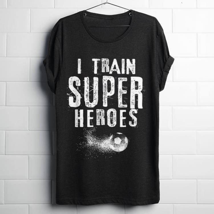 Official I Train Superheroes Soccer Coach shirt