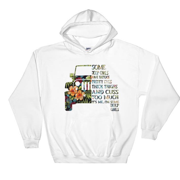 Pretty Flower some jeep girls have tattoos pretty eyes thick thighs shirt 7 Pretty Flower some jeep girls have tattoos pretty eyes thick thighs shirt