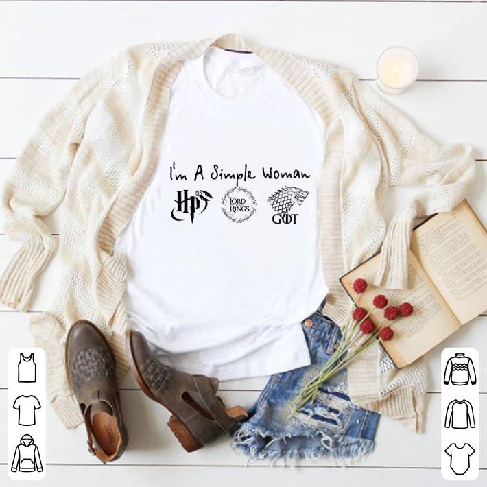 Pretty I'm A Simple Woman Harry Potter The Lord Of The Rings Game Of Thrones shirt